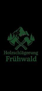 Dienstleistung Holzschlägerung  Frühwald  (Holzernte & Rückung)